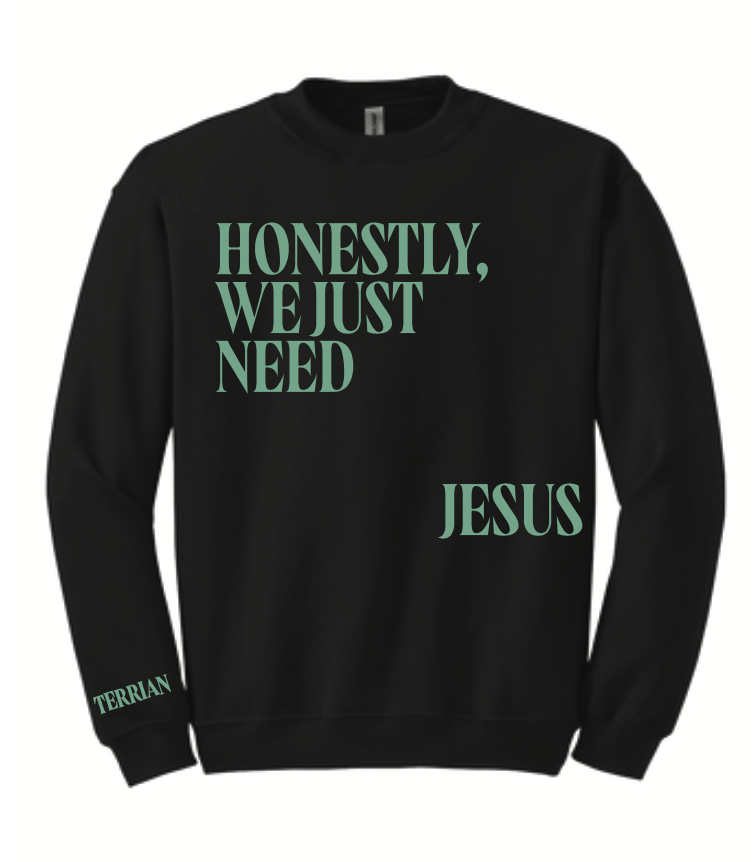 Honestly Crewneck Sweatshirt